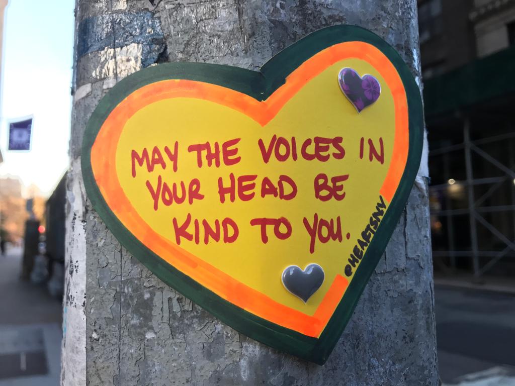 May the voice in your head be kind to you